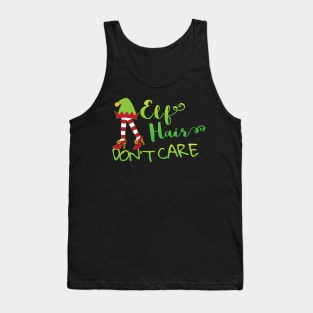 Cute and Funny Holiday Elf Hair Don't Care Christmas Tank Top